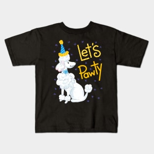 Poodle Let's Pawty Kids T-Shirt